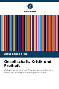 Gesellschaft, Kritik und Freiheit