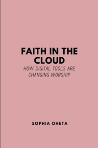 Faith in the Cloud