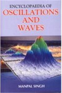 Encyclopaedia of Oscillation and Waves
