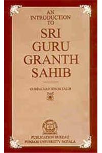 Introduction to Sri Guru Granth Sahib