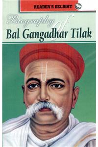 Biography Of Bal Gangadhar Tilak