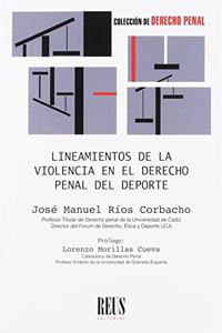 Lineamientos de la violencia en el Derecho penal del deporte