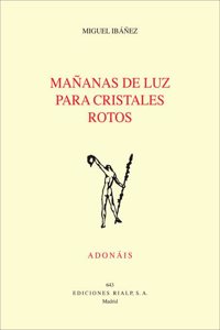 Mananas de luz para cristales rotos