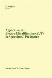 Application of Electro-Ultrafiltration (Euf) in Agricultural Production