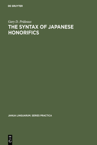 The Syntax of Japanese Honorifics