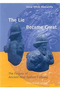 The Lie Became Great