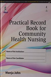 Practical Record Book  For Community Health Nursing