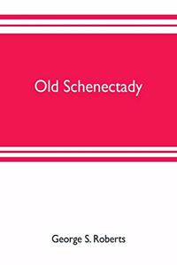 Old Schenectady