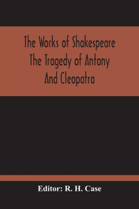 Tragedy Of Antony And Cleopatra