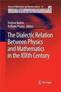 Dialectic Relation Between Physics and Mathematics in the Xixth Century