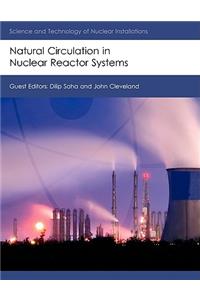 Natural Circulation in Nuclear Reactor Systems