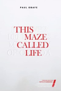 This Maze Called Life