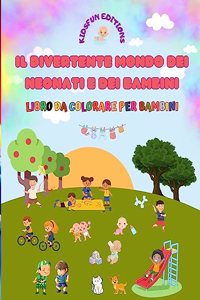 divertente mondo dei neonati e dei bambini - Libro da colorare per bambini