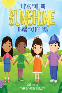 Thank You for Sunshine, Thank You for Rain