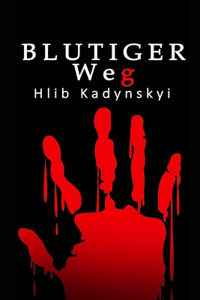 Blutiger Weg
