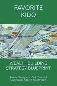 Wealth Building Strategy Blueprint