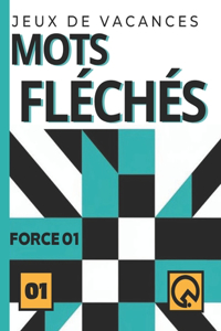 Jeux De Vacances Mots fléchés 01Force Gross Caractéres Vol