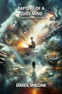 Rapture of a Quiet Mind