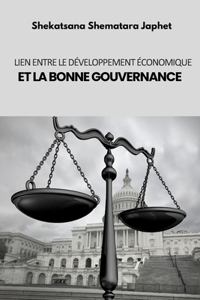 Lien entre le développement économique et la bonne gouvernance