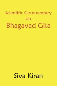 Scientific Commentary on Bhagavad Gita