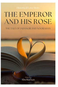 Emperor and His Rose