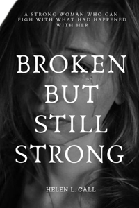 Broken But Still Strong