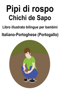 Italiano-Portoghese (Portogallo) Pipì di rospo / Chichi de Sapo Libro illustrato bilingue per bambini