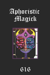 Aphoristic Magick