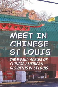 Meet In Chinese St Louis