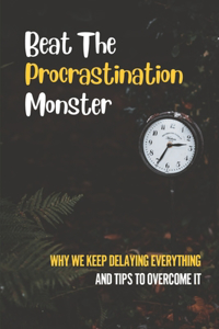 Beat The Procrastination Monster