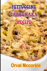 Fettuccine Carbonara Recipe