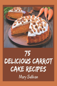 75 Delicious Carrot Cake Recipes