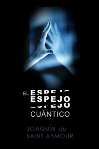 El Espejo Cuántico