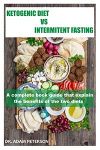 Ketogenic Diet Vs Intermitent Fasting