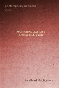 Municipal Liability and 42 U.S.C. § 1983