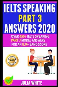 Ielts Speaking Part 3 Answers 2020
