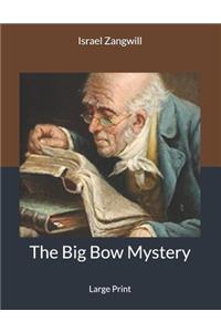 The Big Bow Mystery
