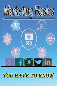 Marketing Basics You Have to Know
