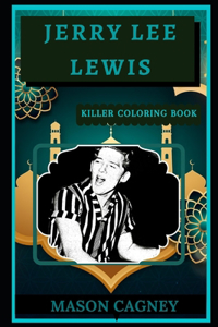 Jerry Lee Lewis Killer Coloring Book