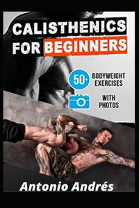 Calisthenics: Workout Plan for Beginners