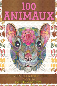 Livres à colorier pour adultes - Plantes et animaux - 100 animaux