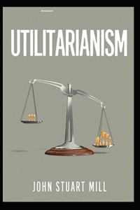 Utilitarianism Annotated