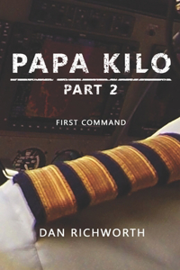 Papa Kilo Part 2