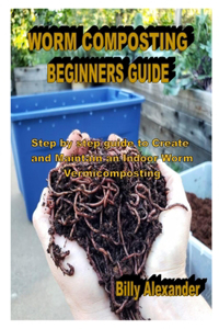 Worm Composting Beginners Guide