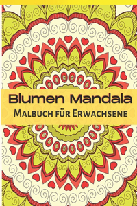 Blumen Mandala Malbuch für Erwachsene