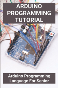 Arduino Programming Tutorial