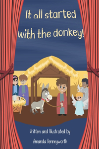 It All Started With the Donkey!