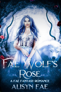 Fae Wolf's Rose