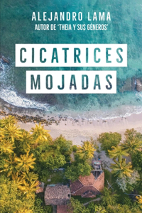 Cicatrices Mojadas