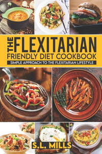 Flexitarian Friendly Diet Cookbook